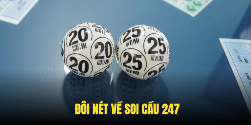 Đôi nét về soi cầu 247